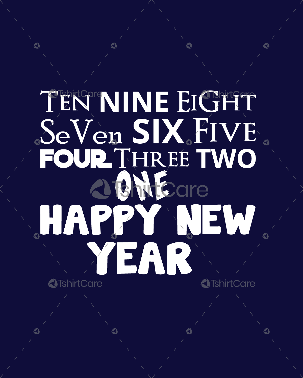 Ten Nine Eight Seven Six Five Four Three Two One Happy New Year T Shirt Design For Men S Women S Tee Gift Tshirtcare